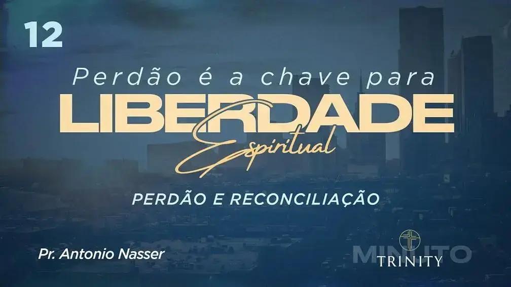 Perdão é a chave para liberdade espiritual: Descubra como ele transforma vidas!